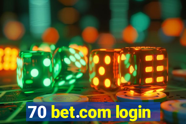 70 bet.com login